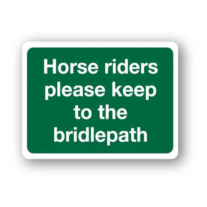 Horse riders please keep to bridlepath sign